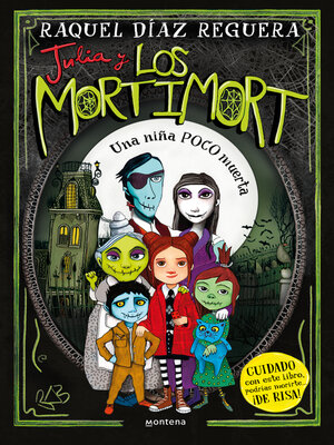 cover image of Julia y Los Mortimort 1--Una niña POCO muerta
